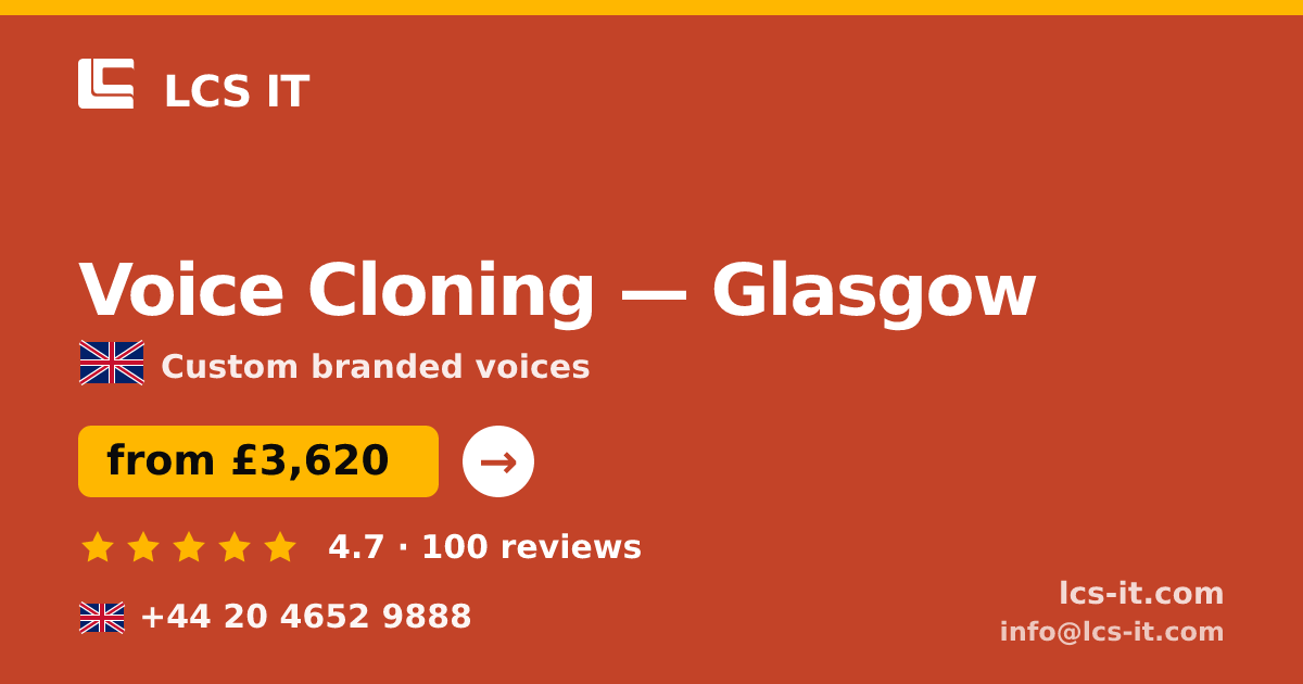 Voice Cloning in Glasgow — from £3,620 per project, rated 4.7/5 by 100 reviews