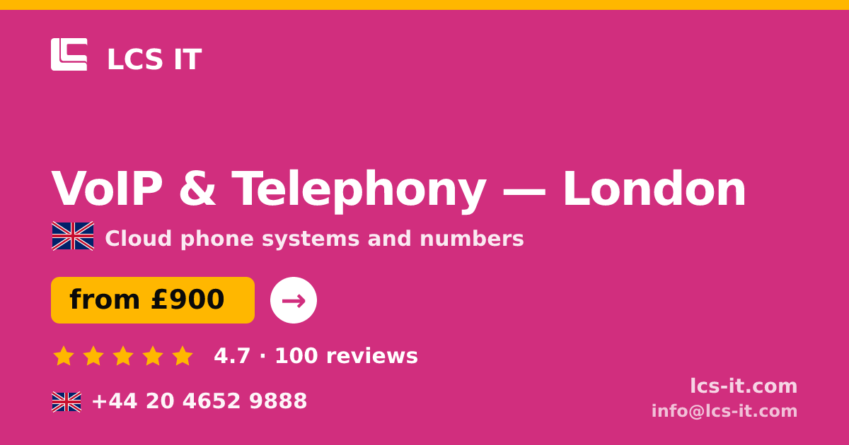 VoIP & Telephony in London — from £900 per month, rated 4.7/5 by 100 reviews