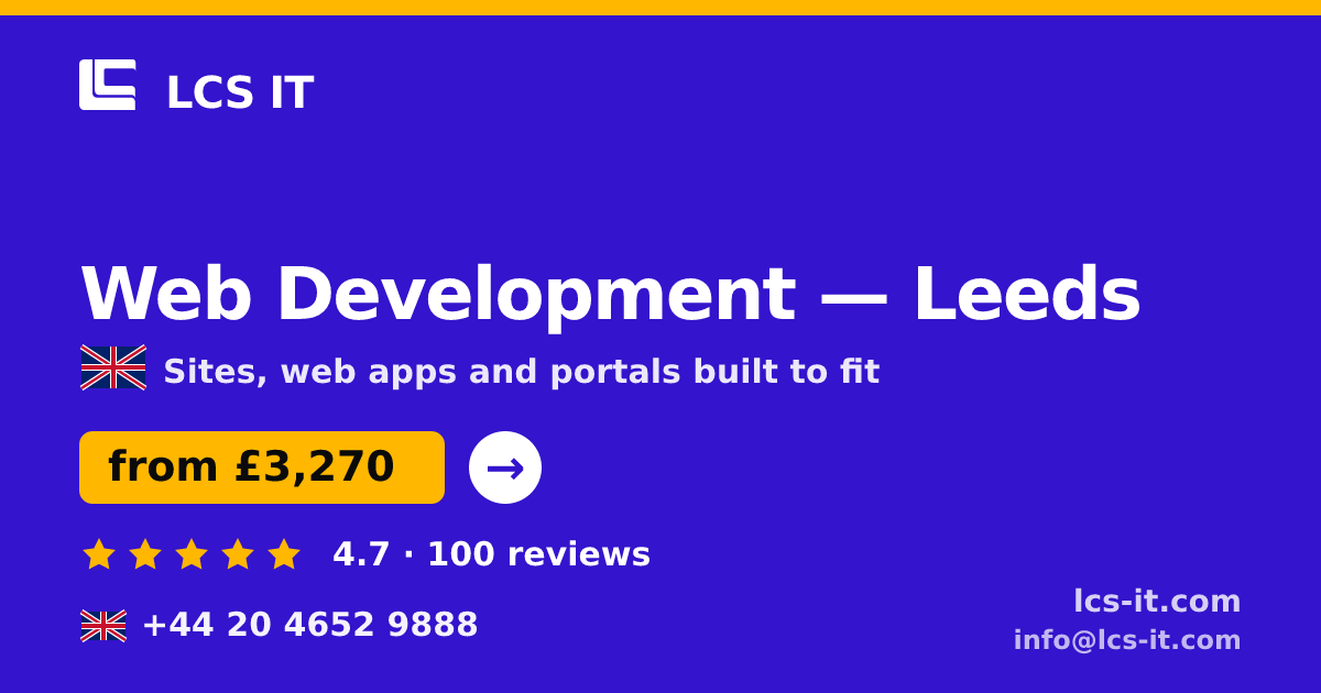 Web Development in Leeds — from £3,270 per project, rated 4.7/5 by 100 reviews
