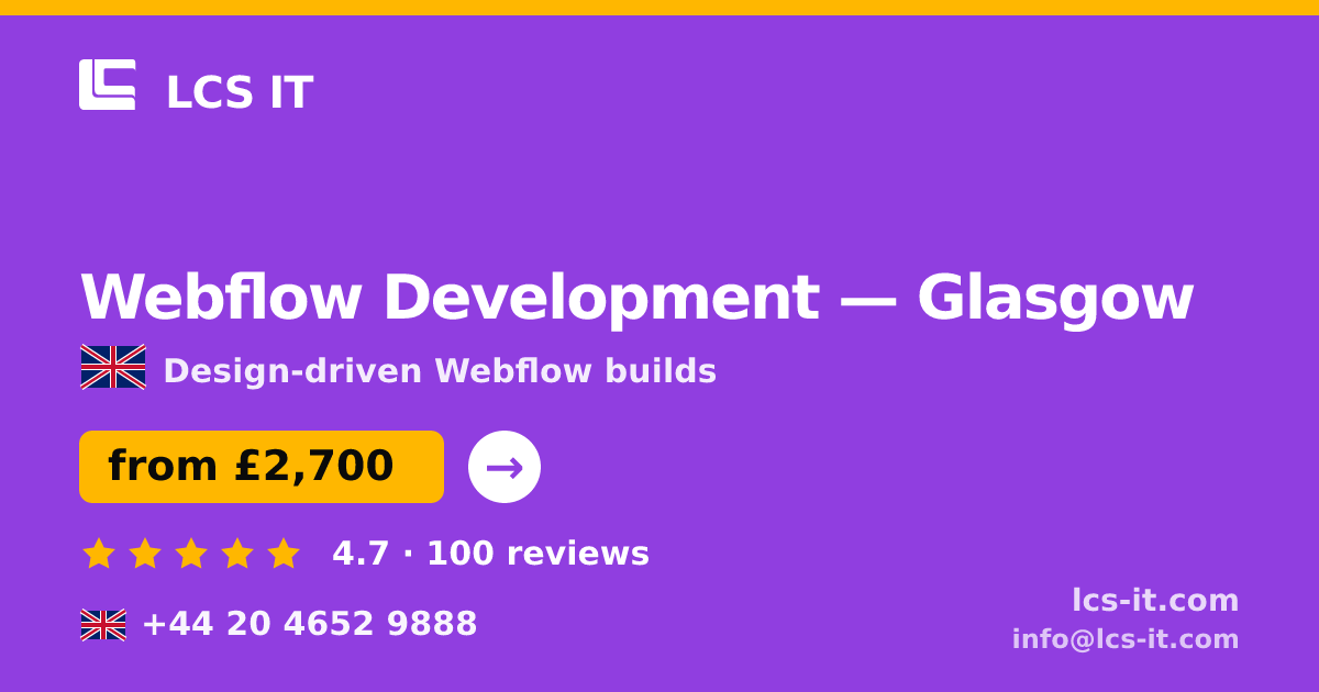 Webflow Development in Glasgow — from £2,700 per project, rated 4.7/5 by 100 reviews
