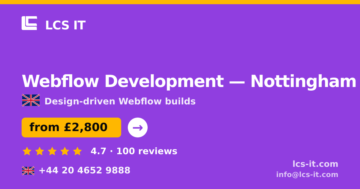 Webflow Development in Nottingham — from £2,800 per project, rated 4.7/5 by 100 reviews