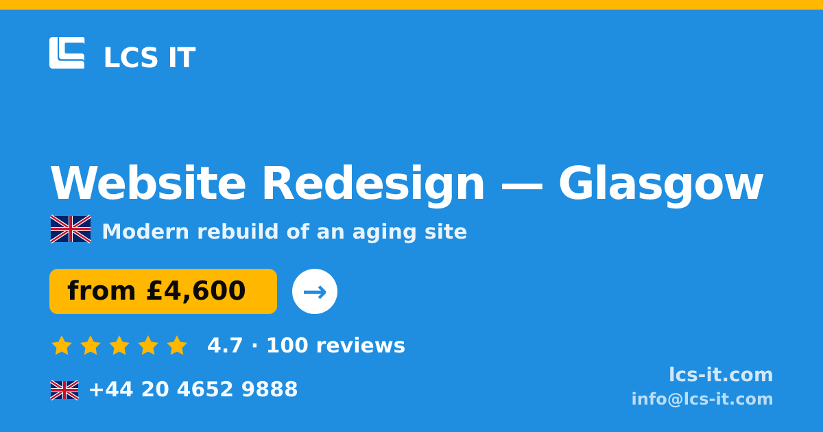 Website Redesign in Glasgow — from £4,600 per project, rated 4.7/5 by 100 reviews