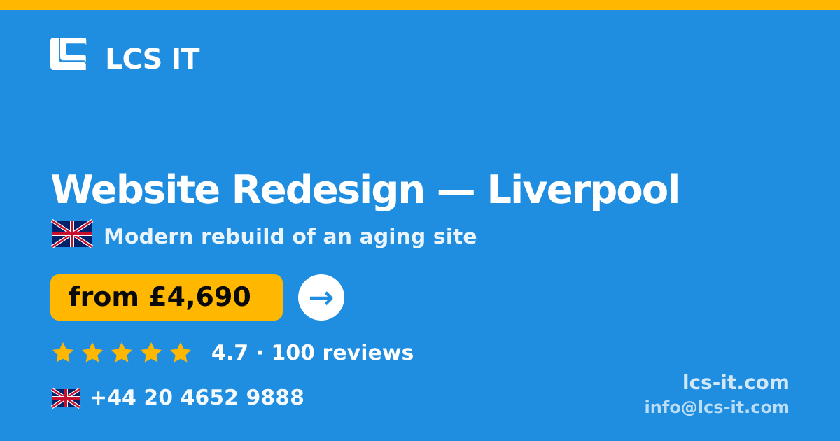 Website Redesign in Liverpool — from £4,690 per project, rated 4.7/5 by 100 reviews