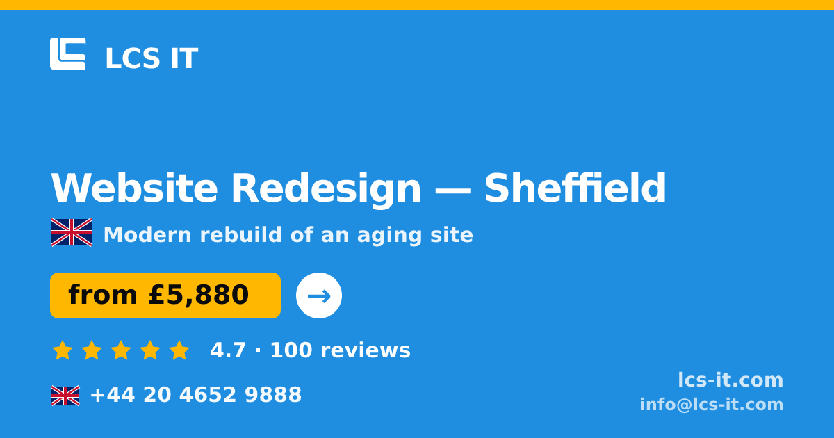 Website Redesign in Sheffield — from £5,880 per project, rated 4.7/5 by 100 reviews